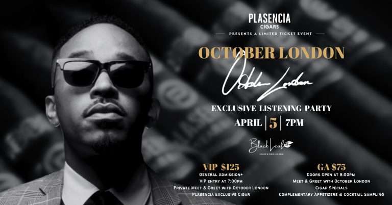 PLASENCIA CIGARS AND GRAMMY AWARD-WINNING OCTOBER LONDONUNITE FOR AN UNFORGETTABLE EVENING 