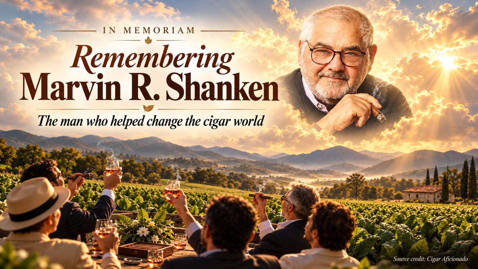 Memorial illustration of Marvin R. Shanken smiling above green tobacco fields and mountains as cigar enthusiasts raise a toast in his memory